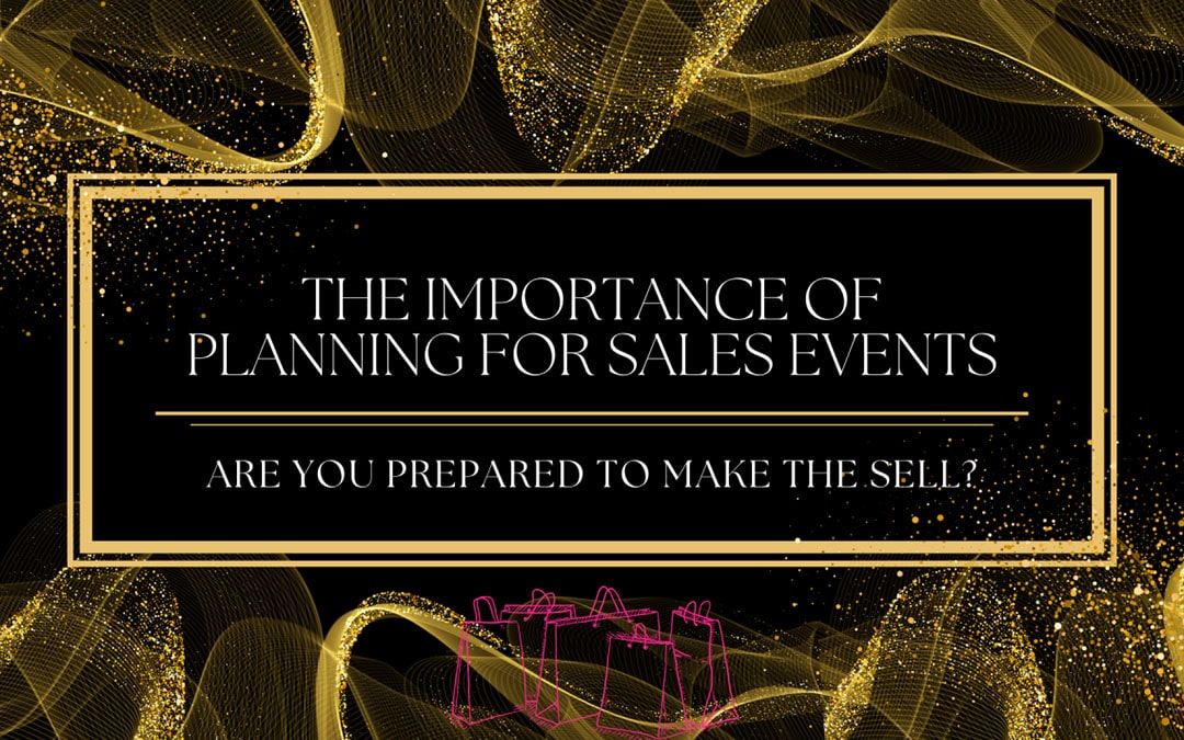 The Importance of Planning for Sales Events