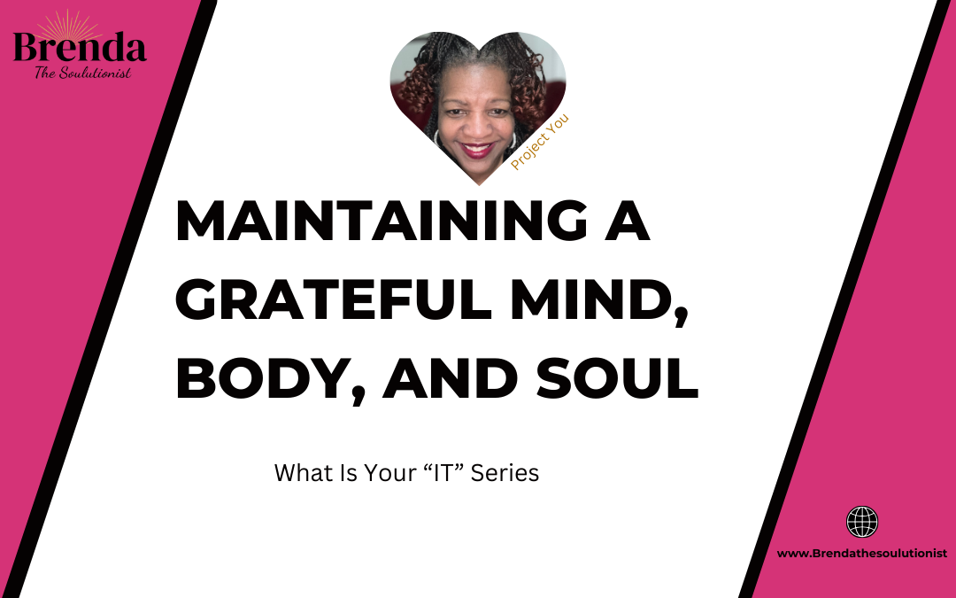 Maintaining a Grateful Mind, Body, and Soul 