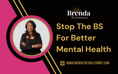 Stop The BS For Better Mental Health
