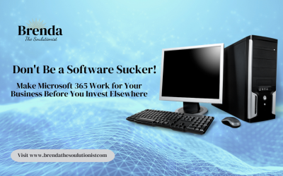 Don’t Be a Software Sucker! Make Microsoft 365 Work for Your Business Before You Invest Elsewhere