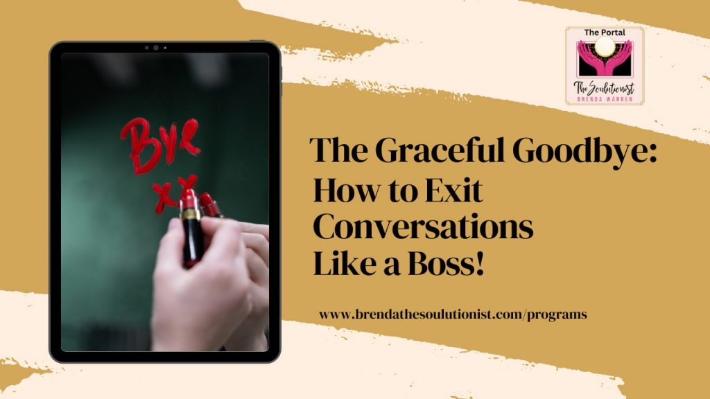 How to Exit Conversations Like a Boss