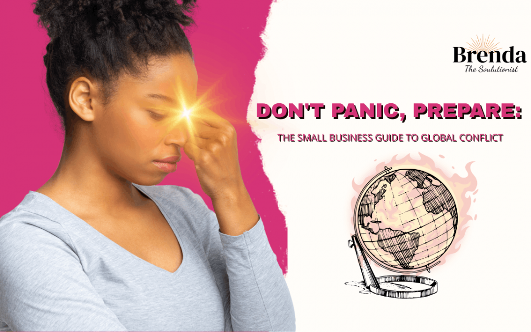 Don’t Panic, Prepare: The Small Business Guide to Global Conflict