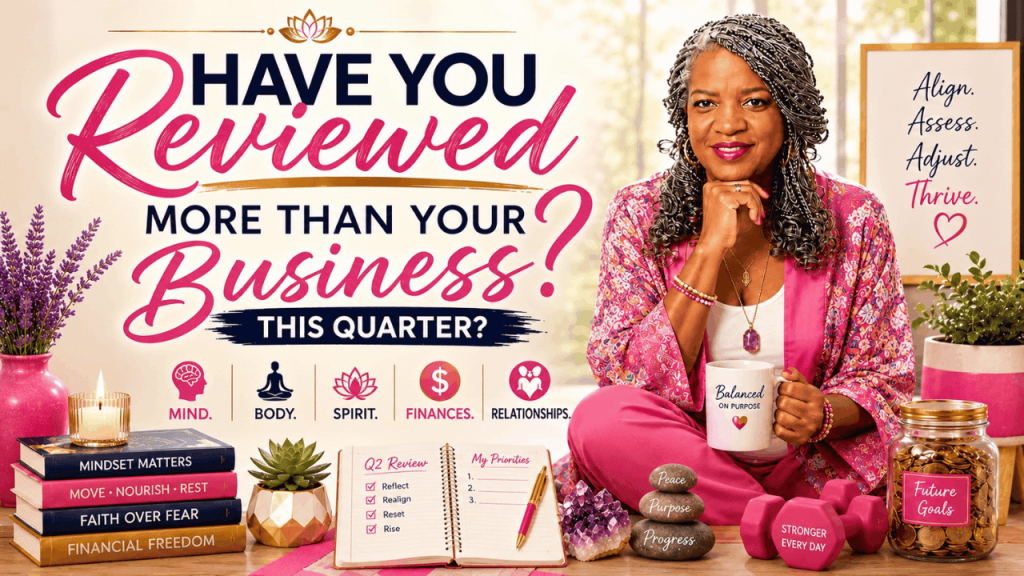 Promotional image for a Q2 review article featuring Brenda The Soulutionist encouraging women entrepreneurs over 40 to evaluate their business performance, financial wellness, personal growth, relationships, health, and spiritual alignment before the end of the quarter.