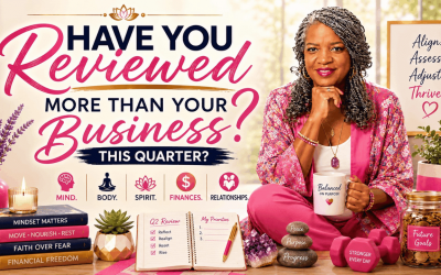 The Complete Q2 Review for Women Entrepreneurs Over 40: Business, Life, and Growth Before Quarter End